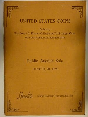 UNITED STATES COINS featuring The Robert J. Kissner Collection of U.S. Large Cents with other imp...