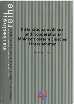 Internationale Allianz- und Kooperationsfähigkeit österreichischer Unternehmen : Beiträge zum Ges...