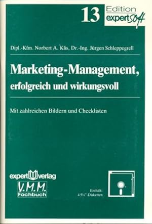 Marketing-Management, erfolgreich und wirkungsvoll. Jürgen Schleppegrell, Edition expertsoft