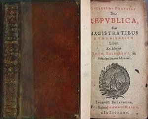 Gvillelmi Postelli De Repvblica, Seu Magistratibus Atheniensium Liber. Ex Musaeo Joan. Balesdens,...