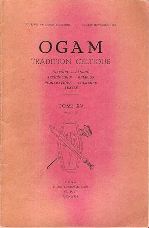OGAM TRADITION CELTIQUE : N° 88 / 89 . Juillet-Septembre 1963 . Histoire - Langue - Archéologie -...