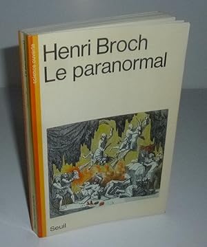 Le paranormal. Collection Science ouverte. Paris. Seuil. 1985
