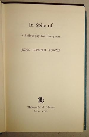 In Spite of - a Philosophy for Everyman