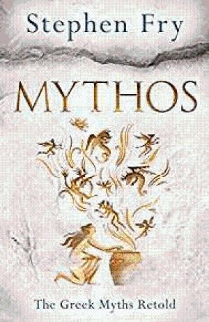 Mythos: The Greek Myths Retold