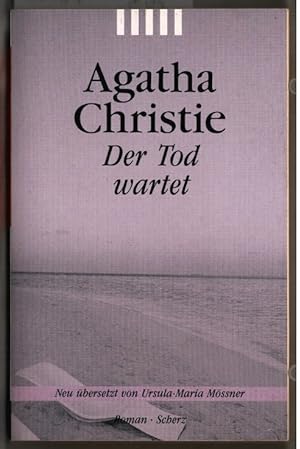 Der Tod wartet : Roman. Agatha Christie. Aus dem Engl. von Ursula-Maria Mössner / Scherz-Krimis ;...