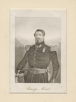 Principe Murat. (Ritratto a mezza figura, di 3/4 verso sinistra in uniforme con insegne napoleoni...