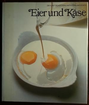 Die Kunst des Kochens. Eier und Käse.
