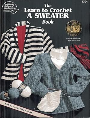 The Learn to Crochet a Sweater Book
