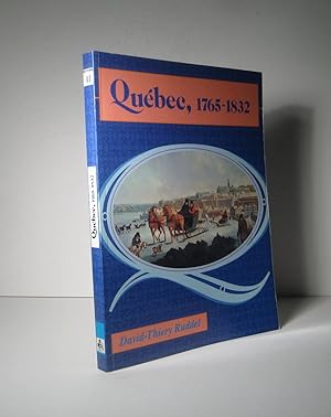 Québec 1765 - 1832. L'évolution d'une ville coloniale