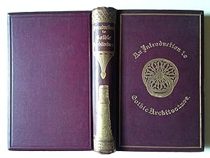 An Introduction To The Study Of Gothic Architecture