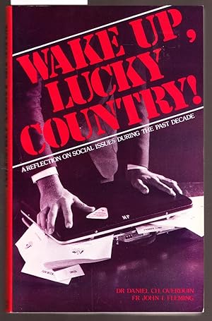 Wake Up Lucky Country - A Reflection on Social Issues During the Past Decade