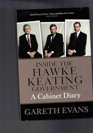 Inside the Hawke Keating Government - A Cabinet Diary