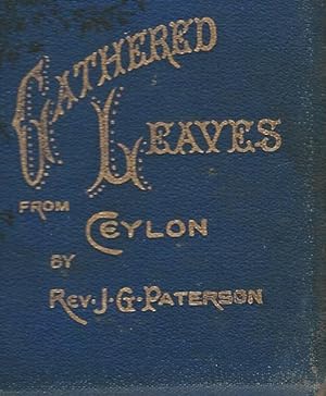 Gathered Leaves from Ceylon.