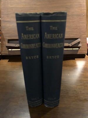 The American Commonwealth (Vols I&II)