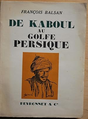 De Kaboul au Golfe persique