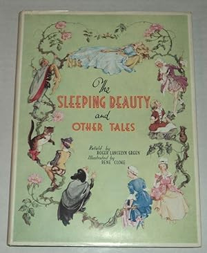 THE SLEEPING BEAUTY AND OTHER TALES. Retold by Roger Lancelyn Green.