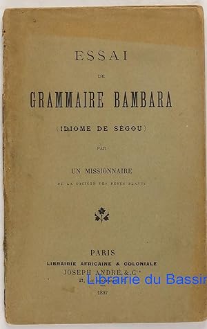 Essai de grammaire bambara (Idiome de Ségou)