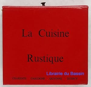 La Cuisine Rustique Charente Gascogne Guyenne Quercy