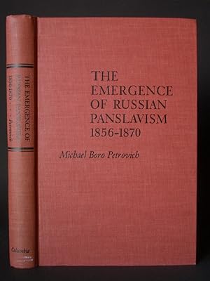 The Emergence of Russian Panslavism 1856-1870