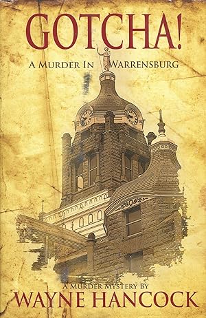 Gotcha!: A Murder In Warrensburg