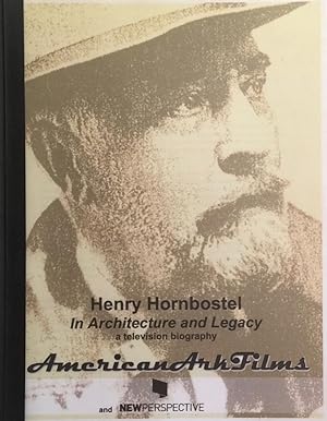 Henry Hornbostel in Architecture and Legacy: A Television Biography