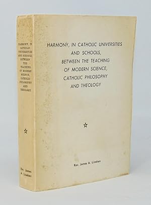 Harmony, in Catholic Universities and Schools, between the Teaching of Modern Science, Catholic P...
