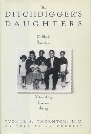 The Ditchdigger's Daughter: A Black Family's Astonishing Success Story