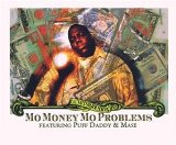 Mo' Money,Mo' Problems (Feat.