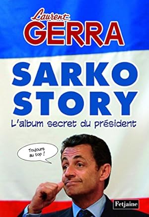 Sarko Story : L'album secret du président