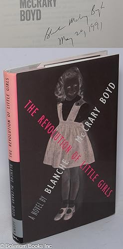The Revolution of Little Girls: a novel [signed]