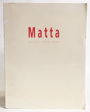 Matta : Dessins 1936-1989