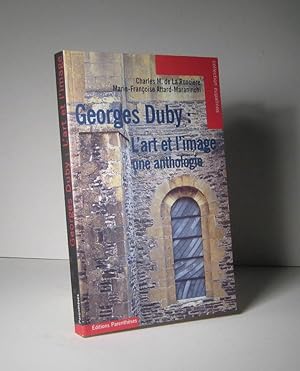 Georges Duby : L'art et l'image, une anthologie