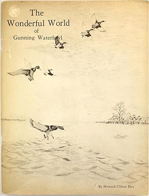 The Wonderful World of Gunning Waterfowl