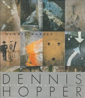 DENNIS HOPPER: ABSTRACT REALITY