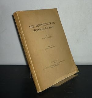 Die Intonation im Schwedischen - Teil 1: Die Sveamundarten. [Von Ernst A. Meyer].
