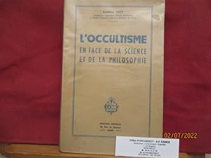 L'Occultisme en face de la Science et de la Philosophie de Luzy Antoine