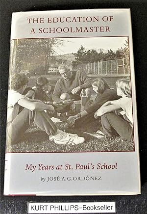 The Education of A Schoolmaster: My Years at St. Paul's School