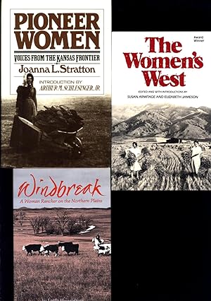 Windbreak / A Woman Rancher on the Northern Plains AND A SECOND BOOK, The Women's West, AND A THI...