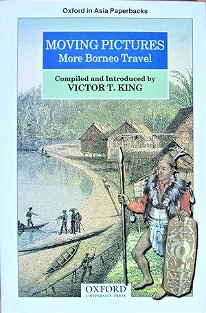 Moving Pictures. More Borneo Travel