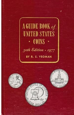 Guide Book of United States Coins 30TH REVISED EDITION 1977