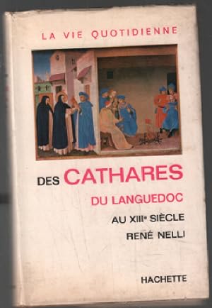 La vie quotidienne des cathares du languedoc au XIIIsiècle