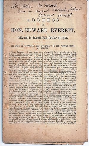 ADDRESS BY HON. EDWARD EVERETT, DELIVERED IN FANEUIL HALL, OCT. 19, 1864