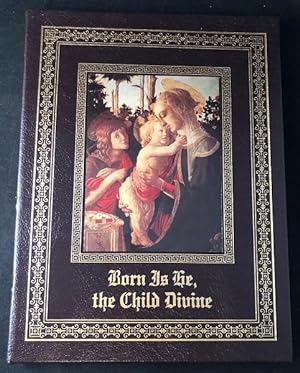 Born is He, the Child Divine (The Childhood of Christ)