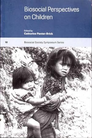 Biosocial Perspectives on Children (Biosocial Society Symposium Series)