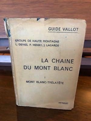 La Chaine du Mont Blanc - Mont Blanc-Trelatete