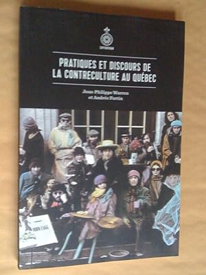 Pratiques et discours de la contreculture au Québec