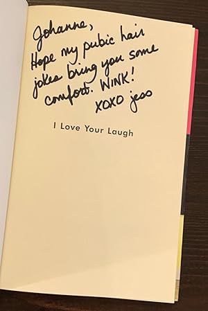 I Love Your Laugh: Finding the Light in My Screwball Life (Inscribed Copy)