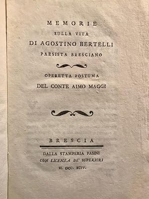 Memorie sulla vita di Agostino Bertelli paesista bresciano. Operetta postuma.