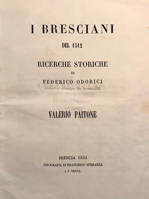 I Bresciani del 1512. Ricerche storiche. Valerio Paitone.