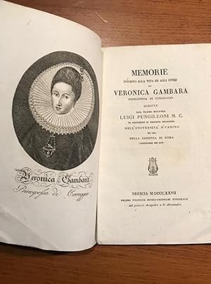 Memorie intorno alla vita ed agli studj di Veronica Gambara principessa di Correggio [.].